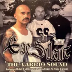 【G-RAP】 ESE SILENT - THE VARRIO SOUND