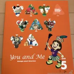 You and Me Songs and Stories Unit 5