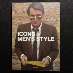 メンズ スタイル アイコン Icons of Men's Style