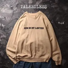TALENTLESS トレーナー KIM IS MY LAWYER