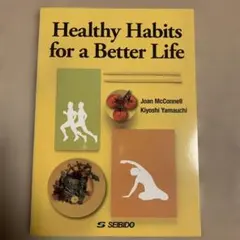 Healthy Habits for a Better Life