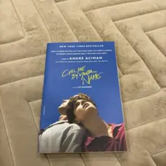 Call Me by Your Name / Andre Aciman
