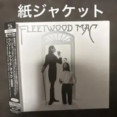 フリートウッド・マック／ファンタスティック・マック エクスパンデッド・エディショ