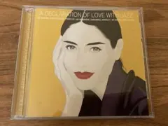 A DECLARATION OF LOVE WITH JAZZ CD