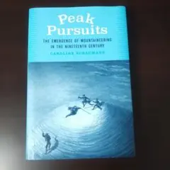 Peak Pursuits Caroline Schaumann 洋書