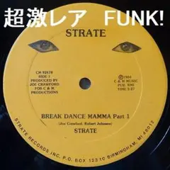 STRATE/BREAK DANCE MAMMA