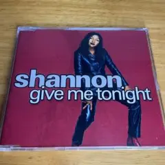 Shannon Give Me Tonight CD