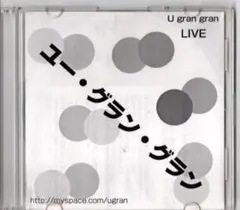 U gran gran LIVE CD