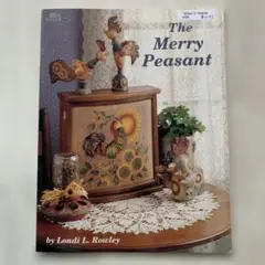 The Merry Peasant by Londi L. Rowley