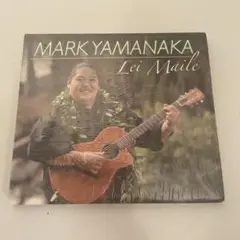 Mark Yamanaka Lei Maile CD