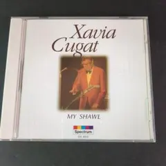 XAVIA CUGAT My Shawl CD ザビア・クガート