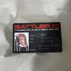 NEXZ　トモヤ　BeatBoxer　 トレカ　BATTLER ID CARD
