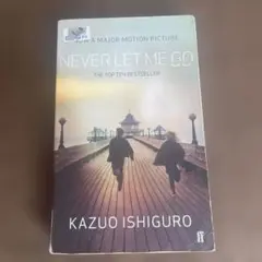 NEVER LET ME GO 洋書 KAZUO ISHIGURO