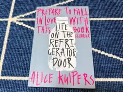 LIFE ON THE REFRIGERATOR DOOR / ALICE...