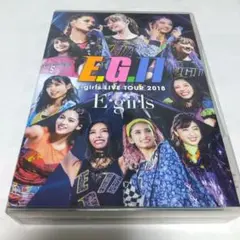 セル版／ブルーレイ版 E.G.11 E-girls LIVE TOUR 2018