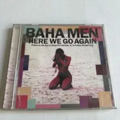 バハメン　BAHA MEN HERE WE GO AGAIN CD