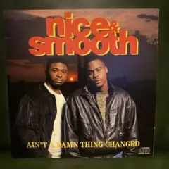 Nice & Smooth – Ain't A DamnThingChanged