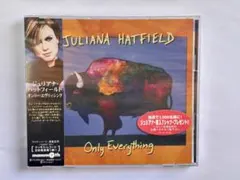 ジュリアナ・ハットフィールド/オンリー・エヴリシング