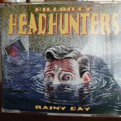 Hillbilly Headhunters Rainy Day ロカビリー
