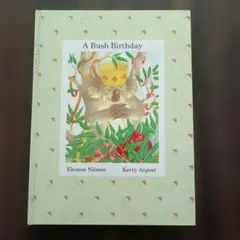 ABushBirthdayEleanorNilsson,Kerry Argent