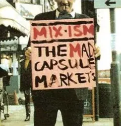 【最安値級！】THEMADCAPSULEMARKETS 『MIX‐ISM』CD