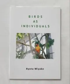 birds as individuals 三宅瑠人　写真集