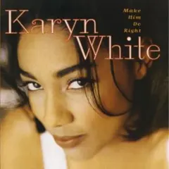 ■Karyn White/Make Him Do Right［サイン入り CD］