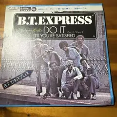 B.T. Express Do It (Part 1) / (Part 2)