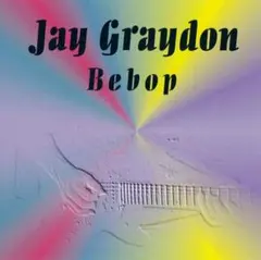 Jay Graydon ジェイ・グレイドン Bebop