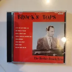 BROCK'S TOPS / The Herbie Brock Trio