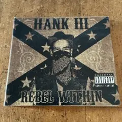 HANK WILLIAMS Ⅲ／REBEL WITHIN