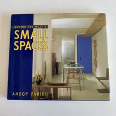 Making the Most of Small Spaces　洋書