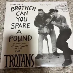 The Trojans Brother Can You Spare A Poun