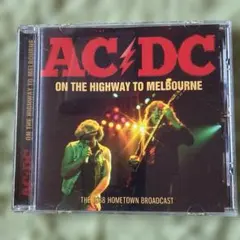AC/DC ON THE HIGHWAY TO MELBOURNE