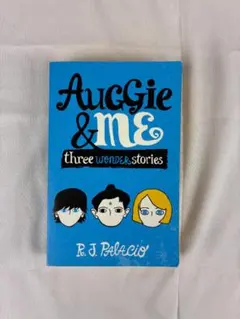 Auggie & Me 洋書 ペーパーバック R.J. Palacio