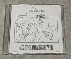 CHAMPAGNESHOWER / The CELEBS MIX CD-R