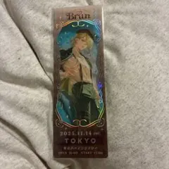 センラ Brunレプリカチケット