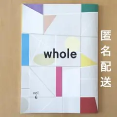 whole vol.6　菊池亜希子 kazumi 韓国特集 野菜をmotto