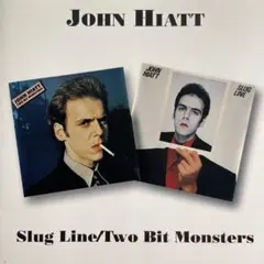 JOHN HIATT Slug Line / Two Bit Monsters