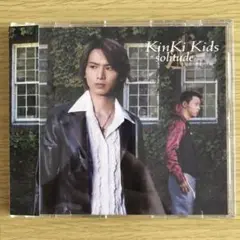 KinKi Kids CD solitude 〜真実のサヨナラ〜【初回盤】