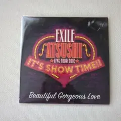 EXILE ATSUSHI　IT'S SHOW TIME!!