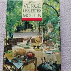 Les Fêtes de Vins by Roger Vergé