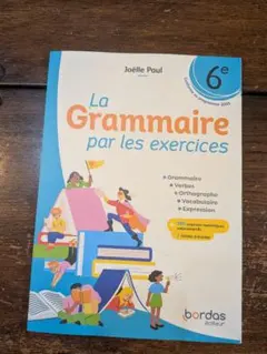 La Grammaire par les exercices 6e