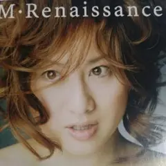 M・Renaissance～エム・ルネサンス～