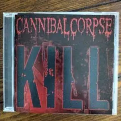 CANNIBAL CORPSE KILL CD