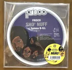 FRISCO / Sho' Nuff ft. Spinna B-ILL 7インチ - メルカリ