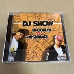 DJ SHOW - BROOKLYN VS. NISHINARI