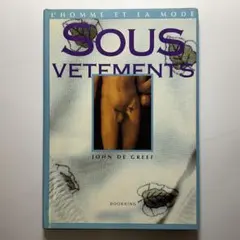 男性下着の文化史（仏語洋書）Sous-vêtements