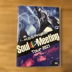 M.S.S Project SOUL Meeting tour 2017 DVD
