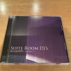 SUITE ROOM DJ'S / ROOM#003 ~Round 3~